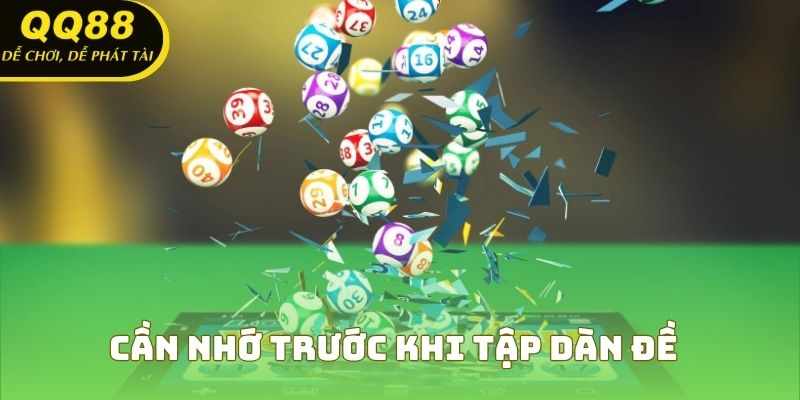 Cần nhớ trước khi tập dàn đề