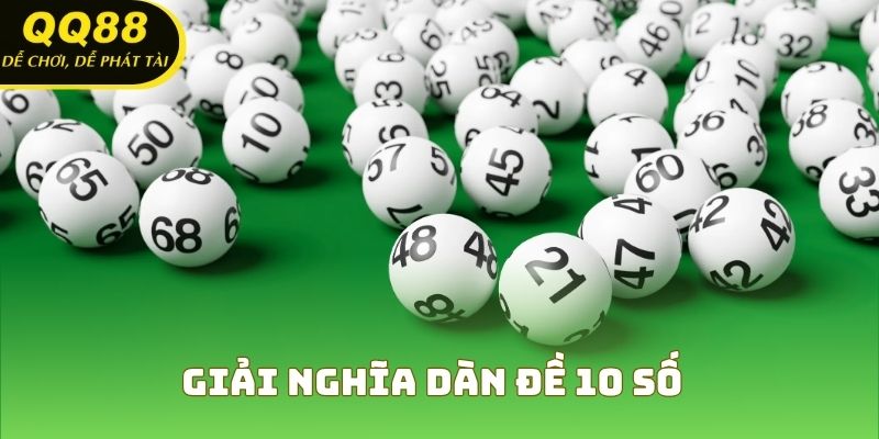 Giải nghĩa dàn đề 10 số