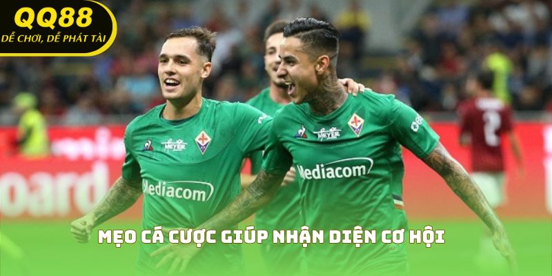 Mẹo cá cược giúp nhận diện cơ hội
