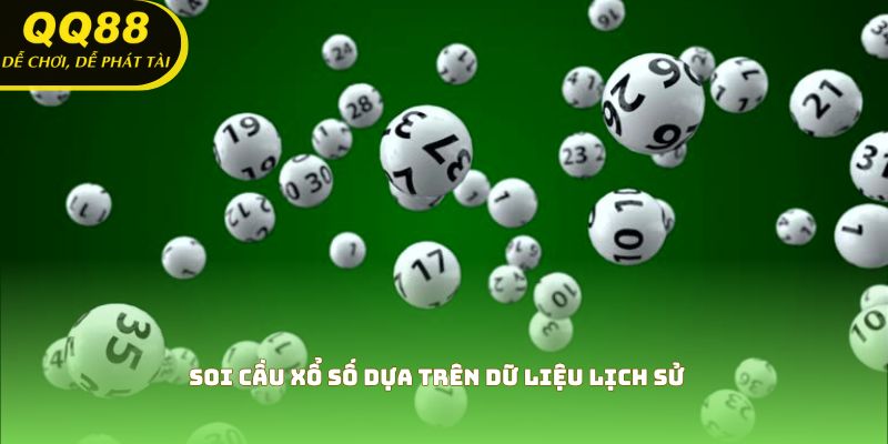 Soi cầu xổ số dựa trên dữ liệu lịch sử